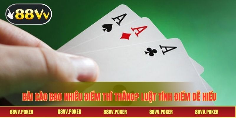 Bài Cào Bao Nhiêu Điểm Thì Thắng