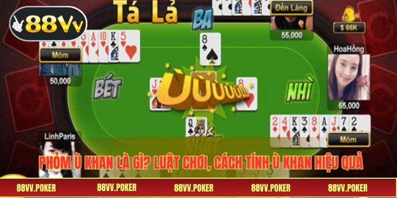 phỏm ù khan là gì